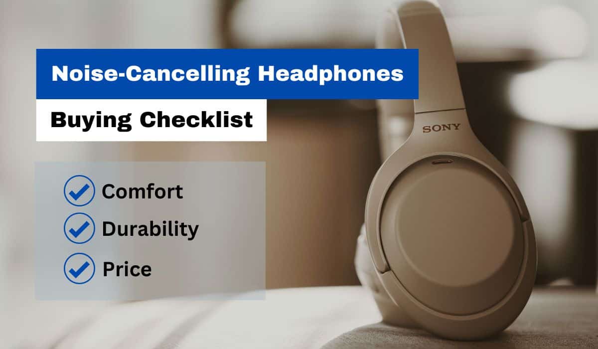 ¿Merece la pena la cancelación de ruido? 4 Lista de verificación al comprar auriculares con cancelación de ruido