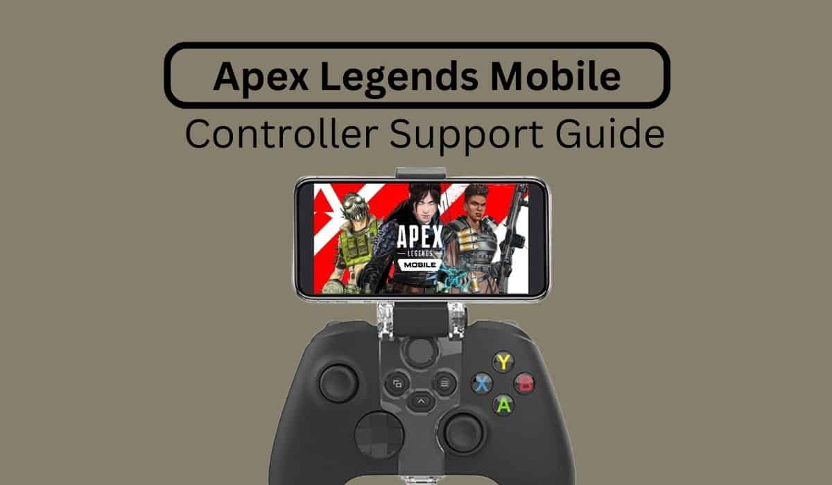 Guía del mando Apex Legends Mobile Controller: cómo configurarlo 2 Compatibilidad con los controladores móviles de Apex Legends